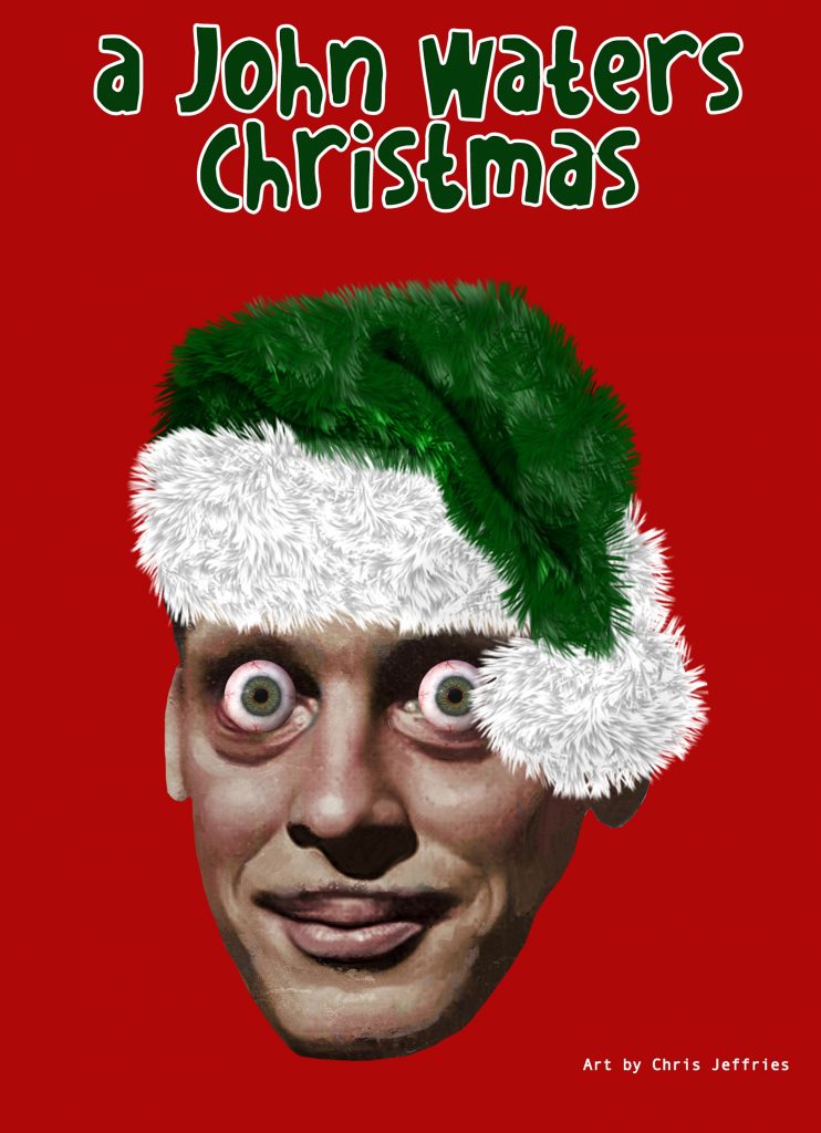 A John Waters Christmas The Sheldon The Sheldon